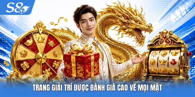 Trang giải trí được đánh giá cao về mọi mặt